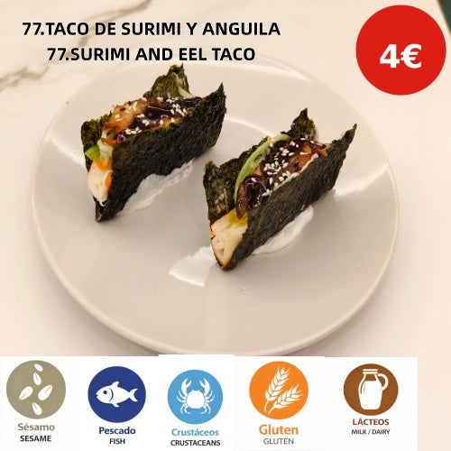 77.TACO DE SURIMI Y ANGUILA